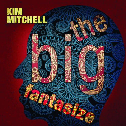 Kim Mitchell : The Big Fantasize